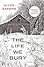 The Life We Bury (Joe Talbert, #1; Detective Max Rupert, #1)