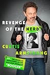 Revenge of the Nerd by Curtis Armstrong