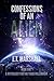 Confessions of an Alien (A Mythology for the Third Millennium Book 1)