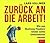 Zurück an die Arbeit!: Wie aus Business-Theatern wieder echte Unternehmen werden