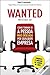 Wanted - Procura-se! Como tornar-se a pessoa mais desejada por qualquer empresa