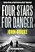 Four Stars For Danger