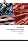 Développement économique Américain et Chinois: Qui domine ?