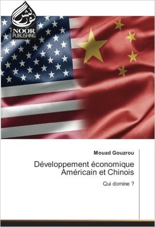 Développement économique Américain et Chinois: Qui domine ?
