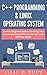 C++ and Linux Operating System by Isaac D. Cody C++ and Linux Operating System by Isaac D. Cody