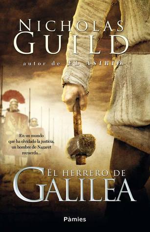 Portada de El herrero de Galilea, de Nicholas Guild
