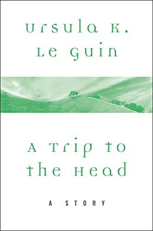 A Trip to the Head: A Story (A Wind's Twelve Quarters Story)