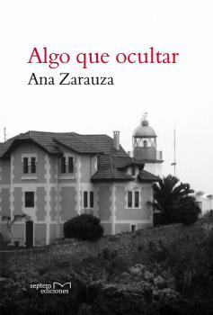 Portada de Algo que ocultar, de Ana Zarauza