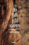 No todo está olvidado by Wendy   Walker