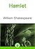 Hamlet & Romeo And Juliet by William Shakespeare Hamlet & Romeo And Juliet by William Shakespeare