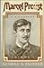 Marcel Proust. A Biography:...