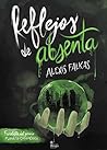 Reflejos de absenta by Alexis Falkas