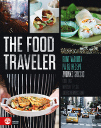 The food traveler: runt världen på 60 recept (Paperback)