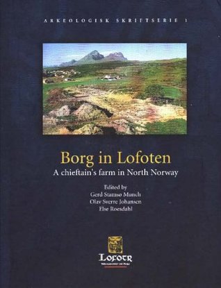 Borg in Lofoten: A chieftain's farm in North Norway