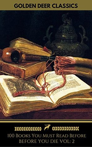 100 Books You Must Read Before You Die, Volume 2 (Kindle Edition)