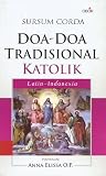Sursum Corda: Doa-Doa Tradisional Katolik Latin-Indonesia
