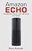Amazon Echo: The ultimate A...