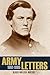 Army Letters 1861-1865 (Abridged, Annotated)
