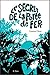 Le Secret de la porte de fer: Réédition du célèbre bestseller du début du XXe siècle (French Edition)