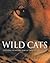 Wild Cats: Capturing The Natural Spirit Of These Amazing Animals