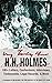 Very Truly Yours, HH Holmes...