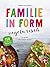 Familie in Form - vegetarisch: Fit werden und schlank bleiben (German Edition)