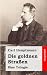 Die goldnen Straßen: Eine T...