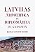 Latvijas ārpolitika un diplomātija 20.gadsimtā. Baltijas jaut... by Anatolijs Zunda
