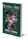 Questions of the Spirit: The Quest for Understanding at a Time of Loss Questions of the Spirit: The Quest for Understanding at a Time of Loss