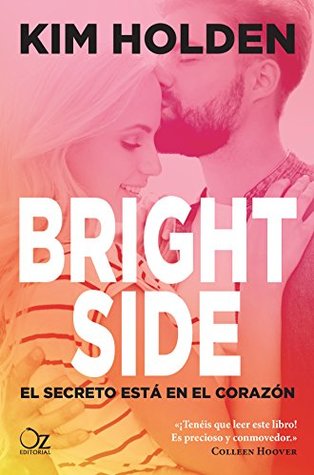 Portada de Bright Side: El secreto está en el corazón, de Kim Holden