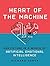 Heart of the Machine: Our Future in a World of Artificial Emotional Intelligence