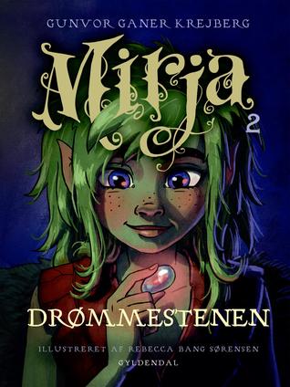 Drømmestenen (Mirja, #2)