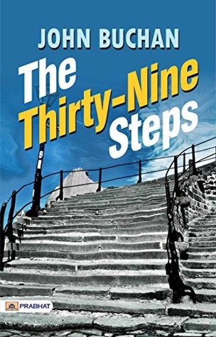 The Thirty-Nine Steps: Espionage and Intrigue in the World of Spies