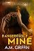 Dangerously Mine (Loving Da...
