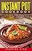 Instant Pot Cookbook: 48 Easy and Healthy Instant Pot Recipes for Busy People