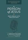 The Person of Jes...