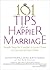 101 Tips for a Happier Marriage by Jennifer Roback Morse