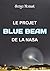 Le projet BLUE BEAM de la NASA (French Edition)