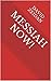 Messiah Now!