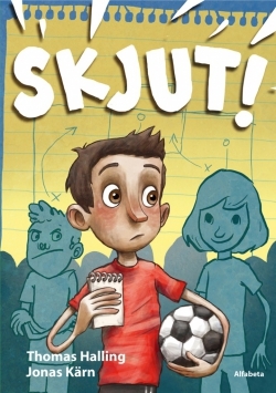 Skjut! (Wille och hans kompisar #2)