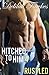Hitched to Him, Part 4: Rustled: A Billionaire Bad Boy Romance (The Billionaire's Beck and Call Book 6)