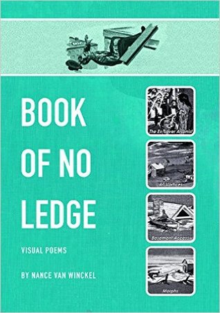 Book of No Ledge: Visual Poems (Visual Poetry Series)
