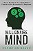 Millionaire Mind: 2 Book Bundle To Your First Million - Passive Income & Investing For Beginners (Personal Finance 4)