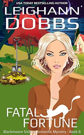 Fatal Fortune (Blackmoore Sisters #8)