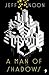 A Man of Shadows (John Nyquist, #1)