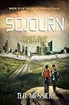 Sojourn: Enclave (Rayn Mirago Saga #4) Sojourn: Enclave (Rayn Mirago Saga #4)