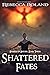Shattered Fates (Shards of ...
