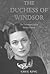The Duchess of Windsor: The Uncommon Life of Wallace Simpson