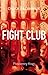 Fight Club by Chuck Palahniuk