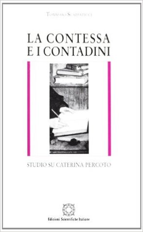 La contessa e i contadini: Studio su Caterina Percoto